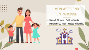 Lire la suite à propos de l’article Samedi 21 et Dimanche 22 mars : Mon Week-End en Paroisse