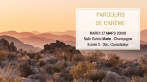 Lire la suite à propos de l’article Mardi 17 mars : Parcours de Carême