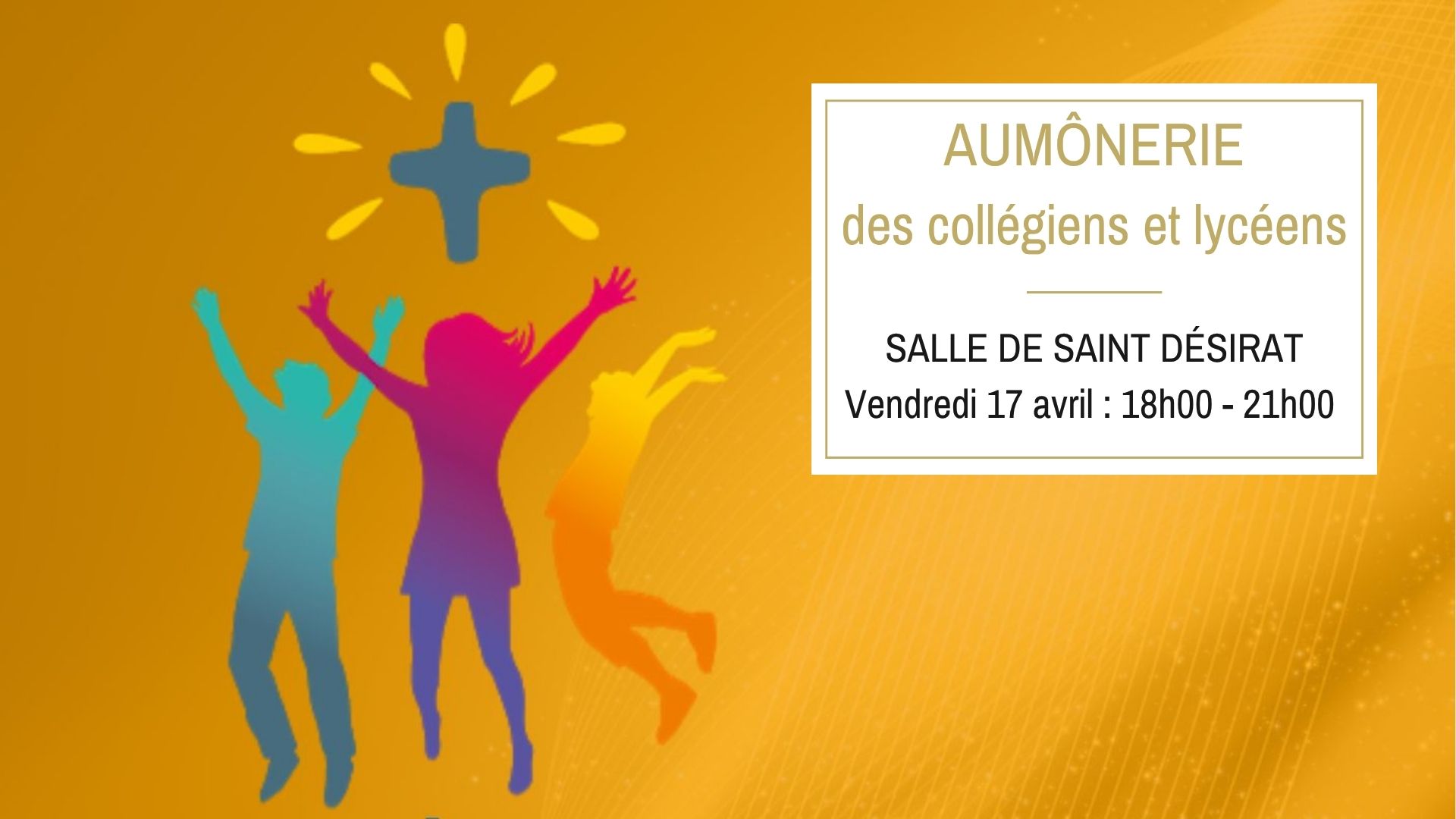 You are currently viewing Vendredi 17 avril : Aumônerie des collégiens et lycéens