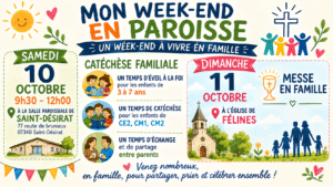 Samedi 10 et Dimanche 11 octobre: Mon Week-End en Paroisse