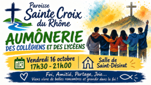 Vendredi 16 octobre : Aumônerie des collégiens et lycéens